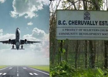 ശബരിമലയിലെ ഗ്രീൻഫീൽഡ് വിമാനത്താവളം : ചെറുവള്ളി എസ്റ്റേറ്റ് ഏറ്റെടുക്കാനുള്ള ഉത്തരവ് സ്റ്റേ ചെയ്ത്